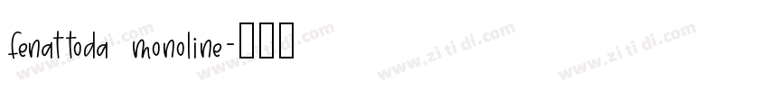 fenattoda monoline字体转换